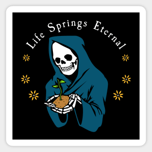 Life Springs Eternal Sticker